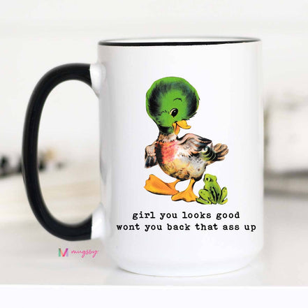 Back that Ass Up Funny Coffee Mug