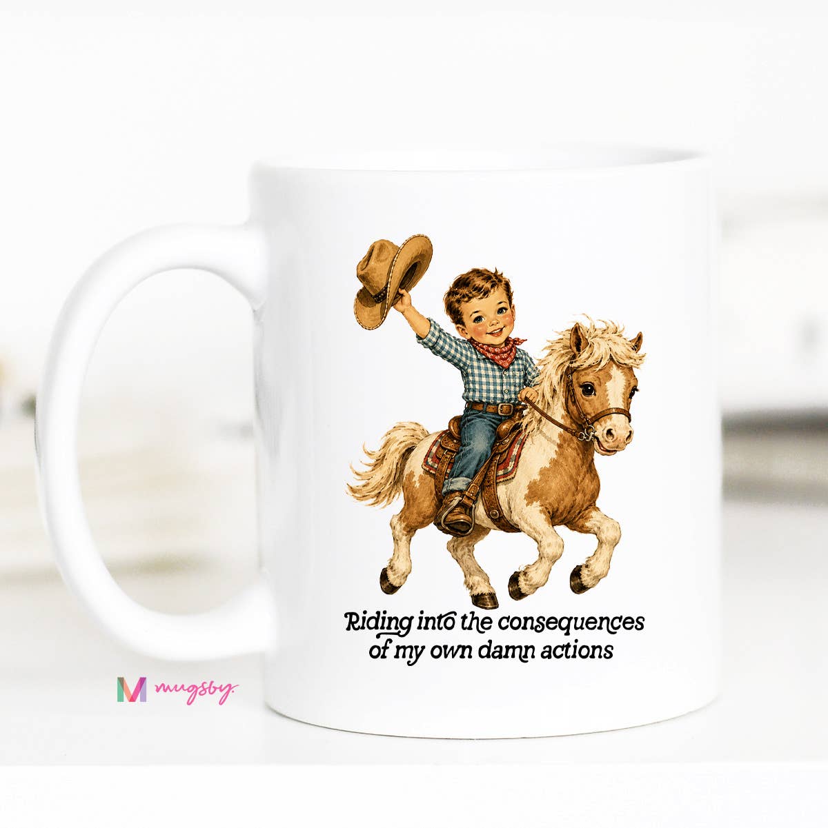 Funny Cowboy Mug | Western Humor Coffee Mug Consequences