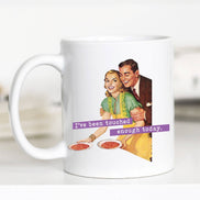 I've Been Touched Enough Today Funny Mom Mug