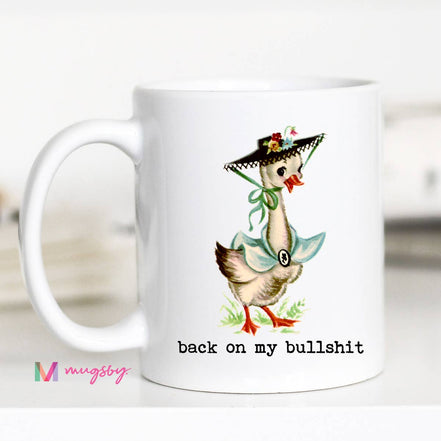Back on my Bullshit Funny Coffee Mug, Vintage Mug