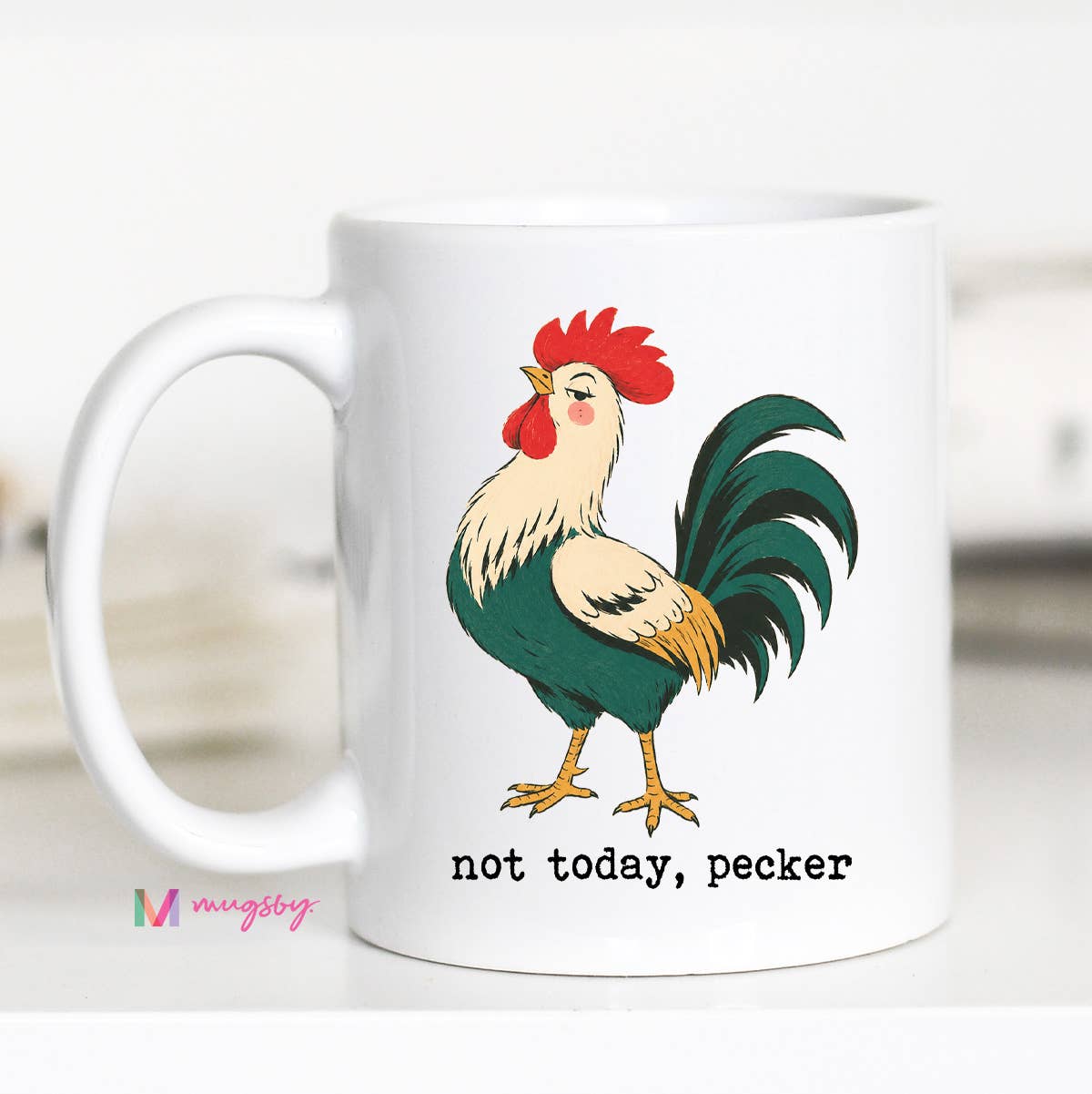 Not Today Pecker Funny Rooster Mug, Western Mug