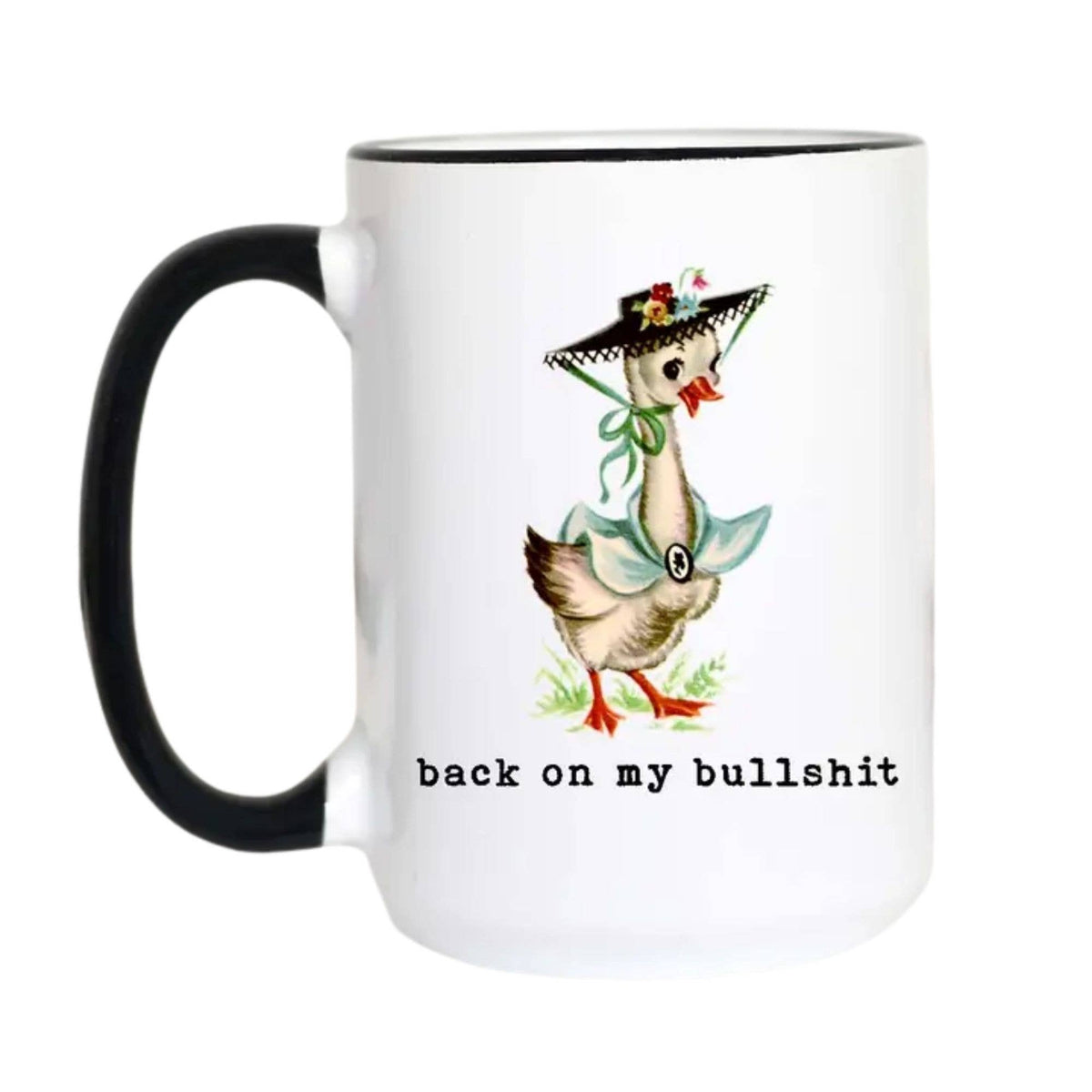 Back on my Bullshit Funny Coffee Mug, Vintage Mug