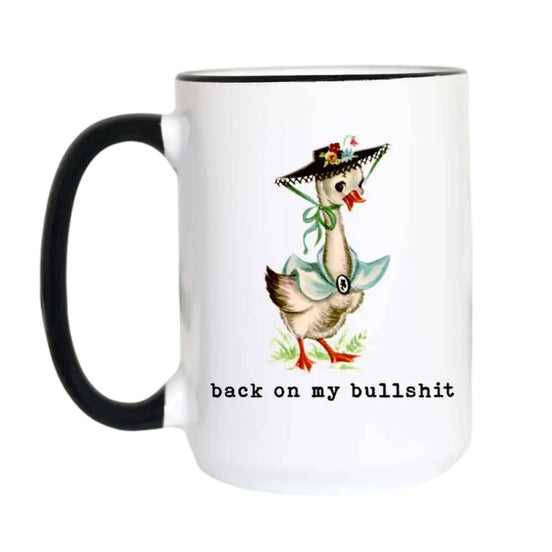 Back on my Bullshit Funny Coffee Mug, Vintage Mug