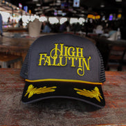 HIGH FALUTIN' TRUCKER HAT