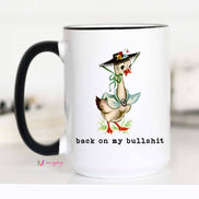 Back on my Bullshit Funny Coffee Mug, Vintage Mug