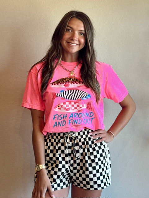 Fish Around And Find Out Funny Tee Neon Pink