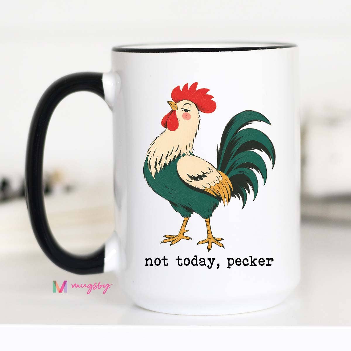 Not Today Pecker Funny Rooster Mug, Western Mug