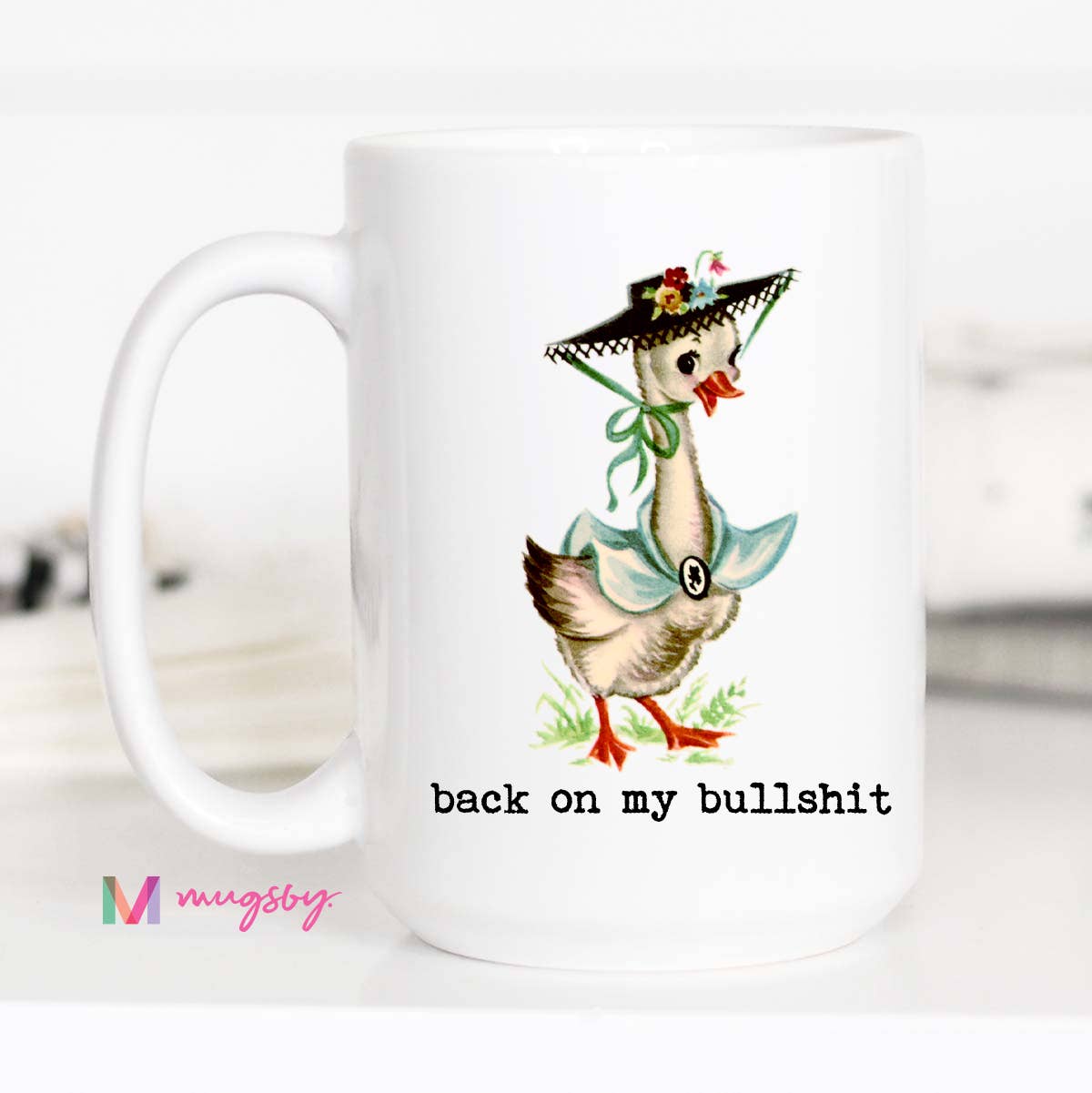 Back on my Bullshit Funny Coffee Mug, Vintage Mug