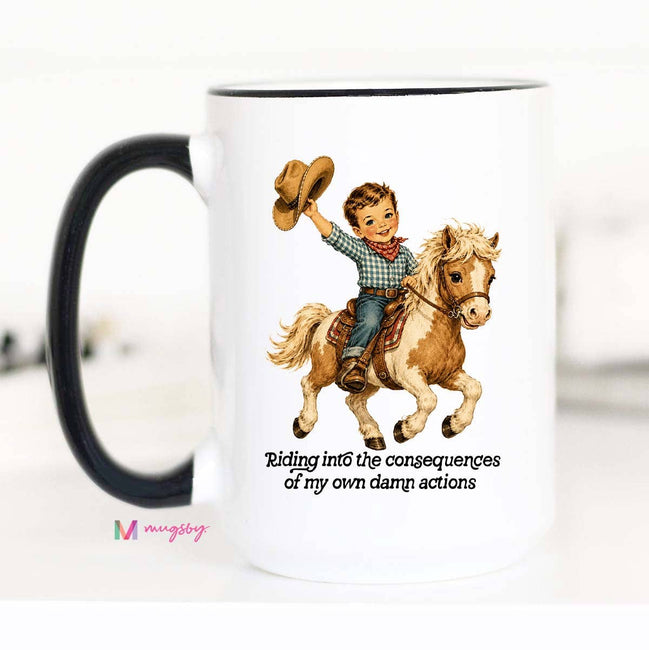 Funny Cowboy Mug | Western Humor Coffee Mug Consequences