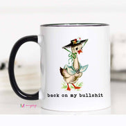 Back on my Bullshit Funny Coffee Mug, Vintage Mug